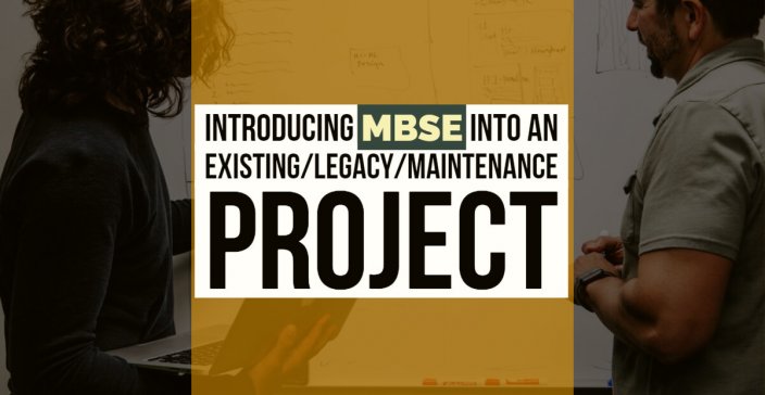 Introducing_MBSEtoExistingProject Intro_MBSE_to_existing_Project