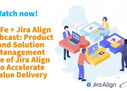 Use of Jira Align to Accelerate Value Delivery