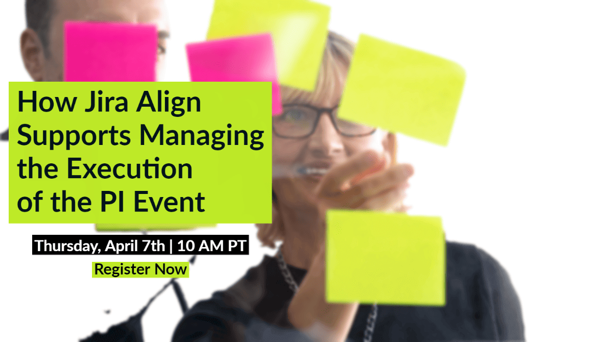 Jira Align Supports the management of PI Planning. watch our webinar