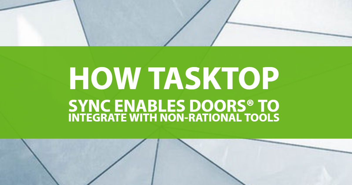 Tasktop Sync | Enables IBM Rational DOORS and DOORS NG to Integrate ...